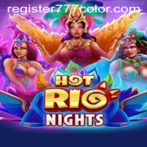 Experience the Thrills of HotRioNights in 777color